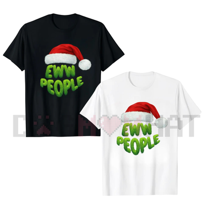 "Ewww People" Merry Christmas T-Shirt