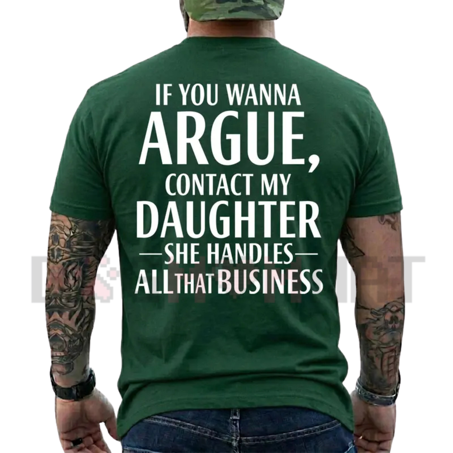 If You Wanna Argue Contact My Daughter T-Shirt - Funny Parent Quote Tee