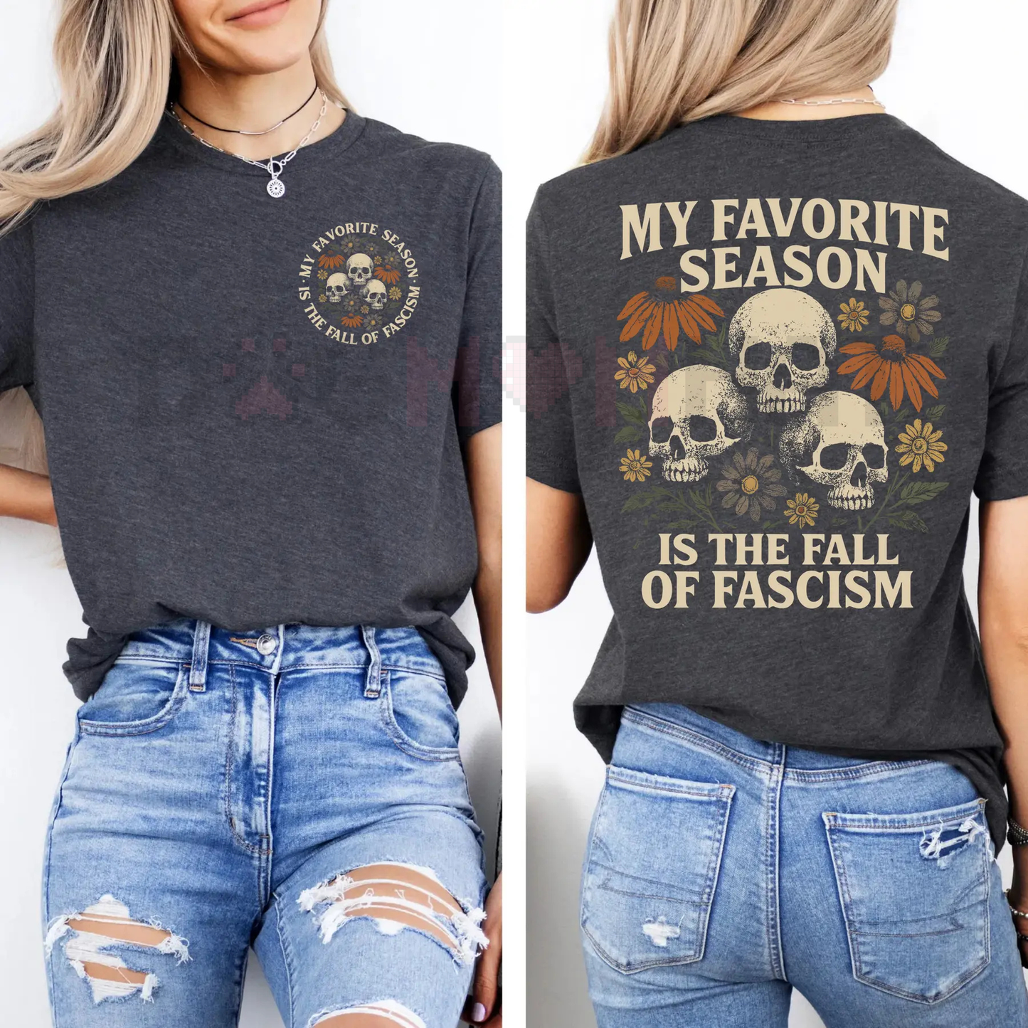 My Favorite Season Is The Fall of Fascism" T-Shirt – Anti-Fascist Political Statement Tee