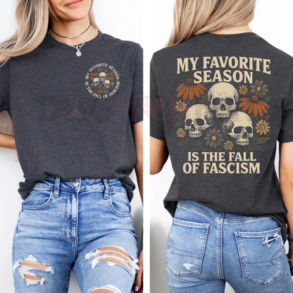 My Favorite Season Is The Fall of Fascism" T-Shirt – Anti-Fascist Political Statement Tee