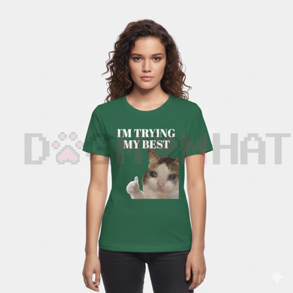 "I'm Trying My Best" Funny Crying Cat Meme T-Shirt