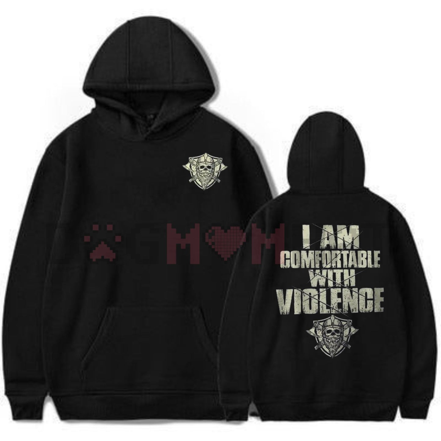 "I Am Comfortable With Violence" 2-Side Hoodie – Bold Edgy Unapologetic Statement Pullover