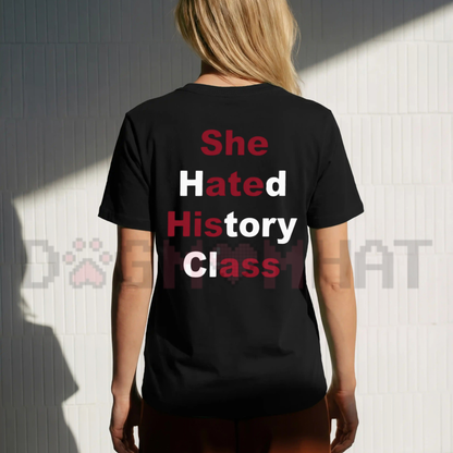 She Hated History Class Hidden Message Funny Sarcastic Optical Illusion Graphic Tee