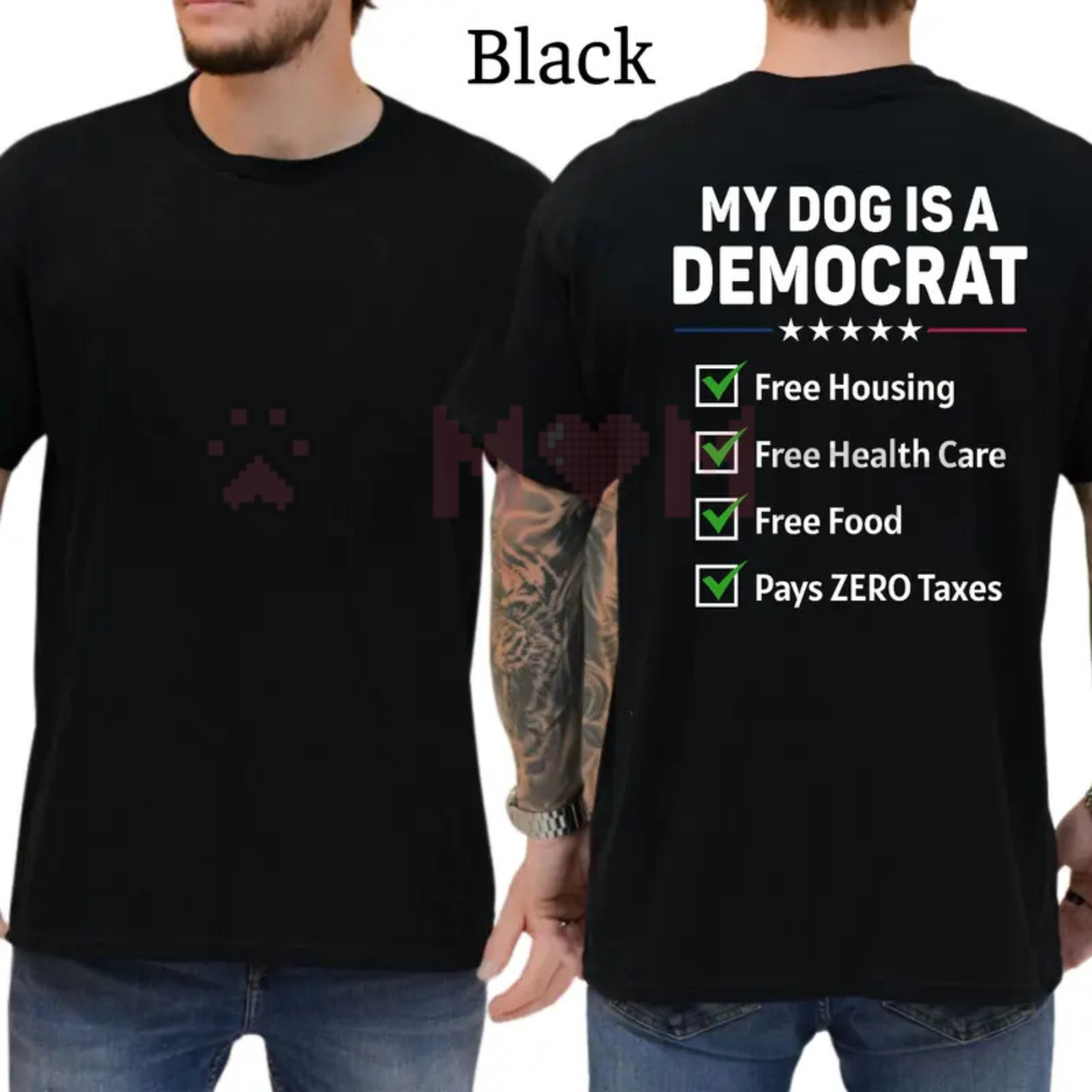 "My Dog Is A Democrat" Funny Tee