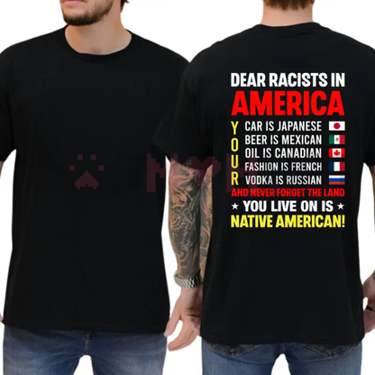 Dear Racists In America T-Shirt - Social Justice Statement Tee