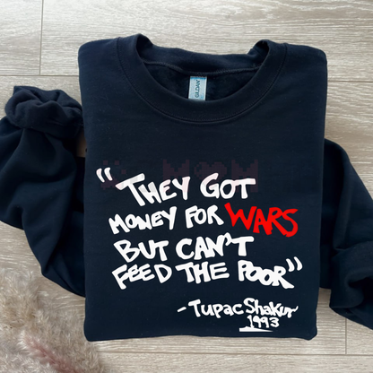 2PAC "Money For Wars" Conscious Lyric Sweater