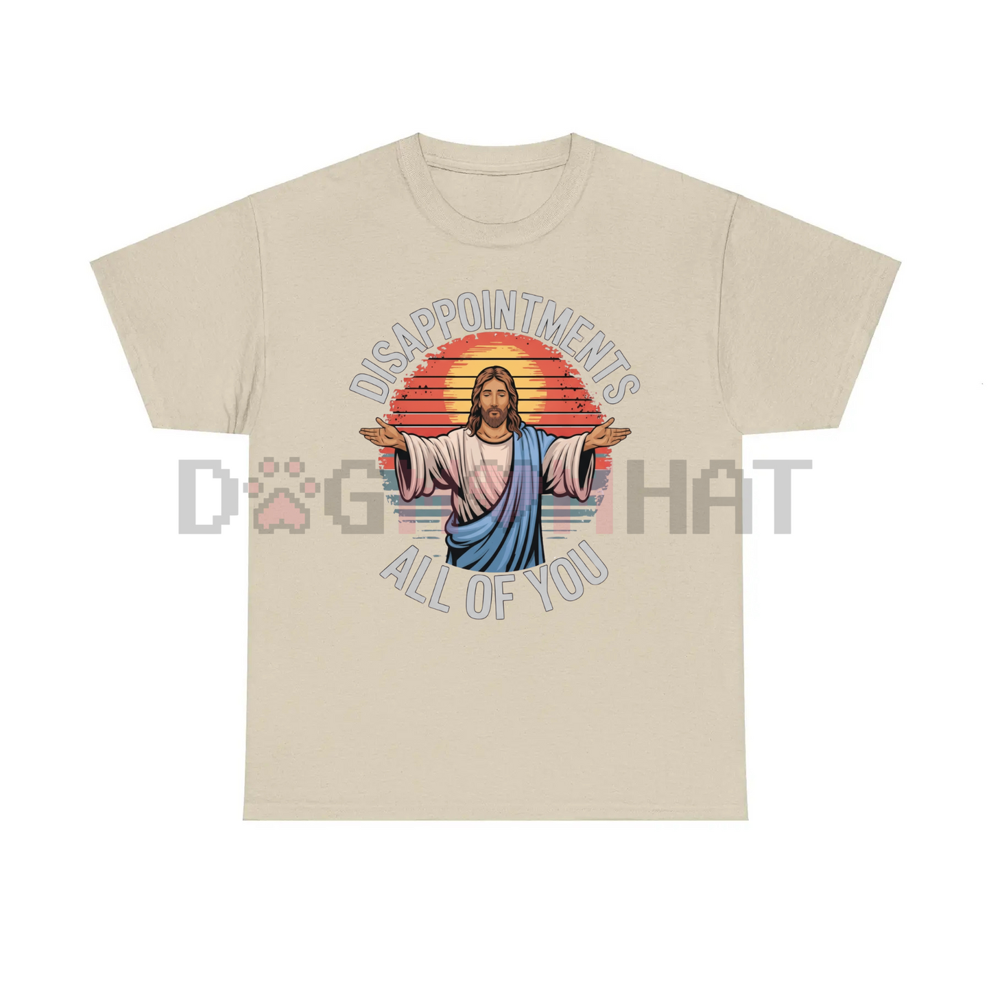 Funny Jesus "Disappointments All Of You" Sarcastic T-Shirt