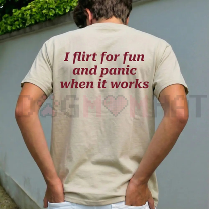 "I Flirt For Fun And Panic When It Works" Tee – Funny Relatable Social Anxiety Shirt