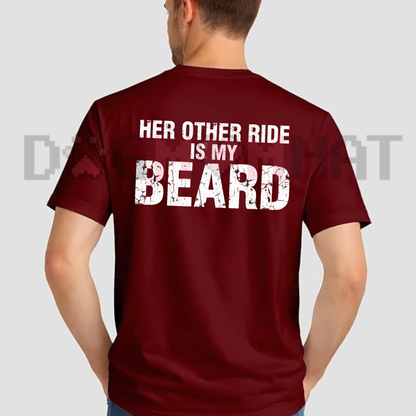 "Her Other Ride Is My Beard" Funny Biker Back Print Graphic T-Shirt