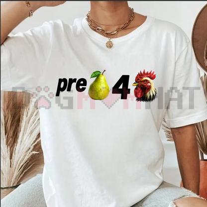 Pre Pear 4 Chicken Graphic Tee - Funny Pun Foodie Vintage Cotton Unisex T-Shirt