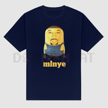 Funny "Minye" Graphic T-Shirt – Unique Meme Shirt for Women & Men, Casual Unisex Humor Tee, Viral Slogan Top