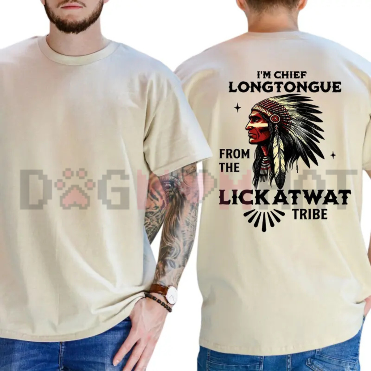 I'm Chief Longtongue From The Lickatwat Tribe Graphic Tee - Funny Soft Cotton Unisex Short Sleeve T-Shirt
