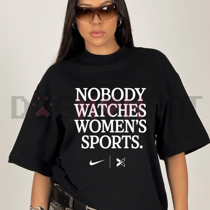 Nobody Watches Womens Sports Ironic Graphic Tee - Funny Soft Cotton Unisex Game Day Fan Short Sleeve T-Shirt