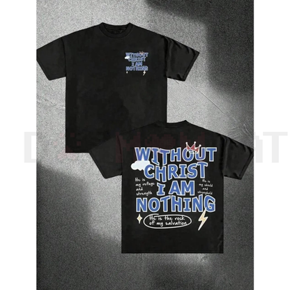"Without Christ I Am Nothing" Letter Print Tee