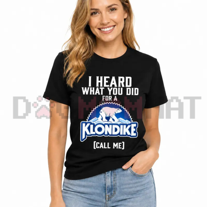 Funny "I Heard What You Did For A Klondike Bar" Parody Graphic T-Shirt - Black Short Sleeve Cotton Blend Top