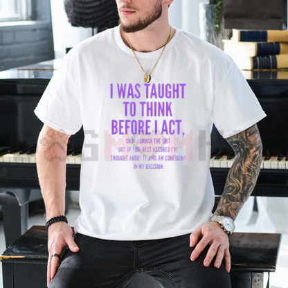 Pause & Reflect Tee – Funny "Think Before I Act" Women's Casual Graphic Shirt