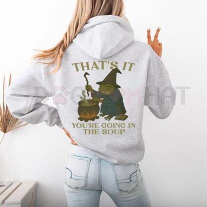 Viral Meme 'Going in the Soup' Hoodie – Unisex Kitchen Humor Slogan Pullover