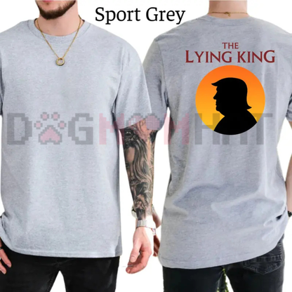 Savannah Parody Humor Graphic Tee - The Lying King Sarcastic Pure Cotton Unisex T-Shirt