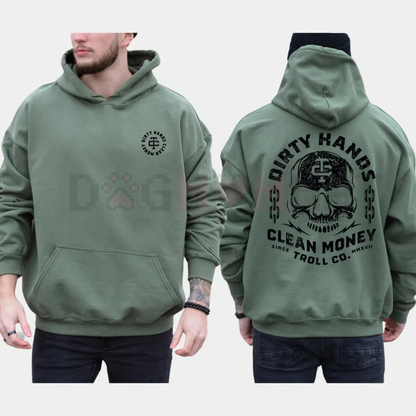 Dirty Hands Clean Money Hoodie – Hard Work Ethic Statement Pullover