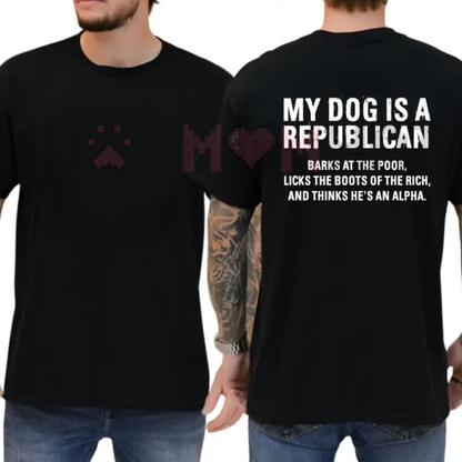 "My Dog Is A Republican" Funny Political Tee