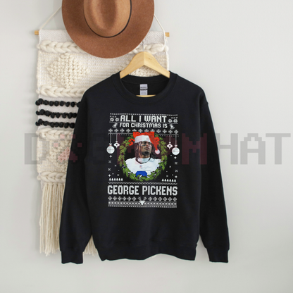 "All I Want For Christmas Is George Pickens" Sweatshirt