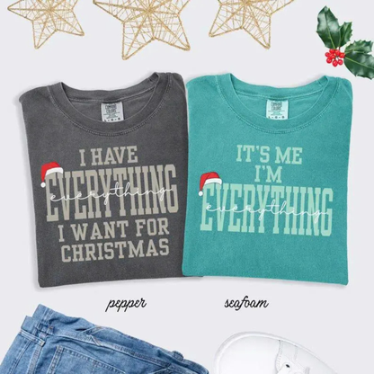 "I Have Everything I Need" Comfort Colors® Christmas Tee