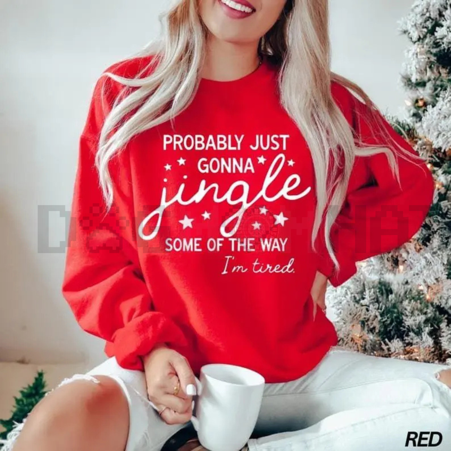 "Just Gonna Jingle Some Of The Way I'm Tired" Sweatshirt