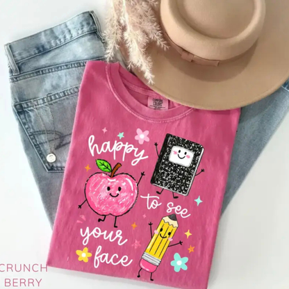 Happy To See Your Face Comfort Colors Shirt - Preschool Teacher Graphic Tee