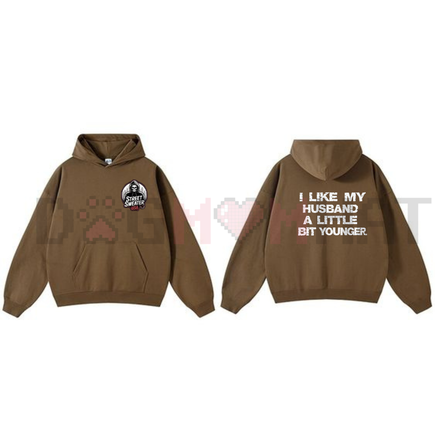 "I Like My Husband A Little Bit Younger" Hoodie – Cozy Pullover Age Gap Humor Gift