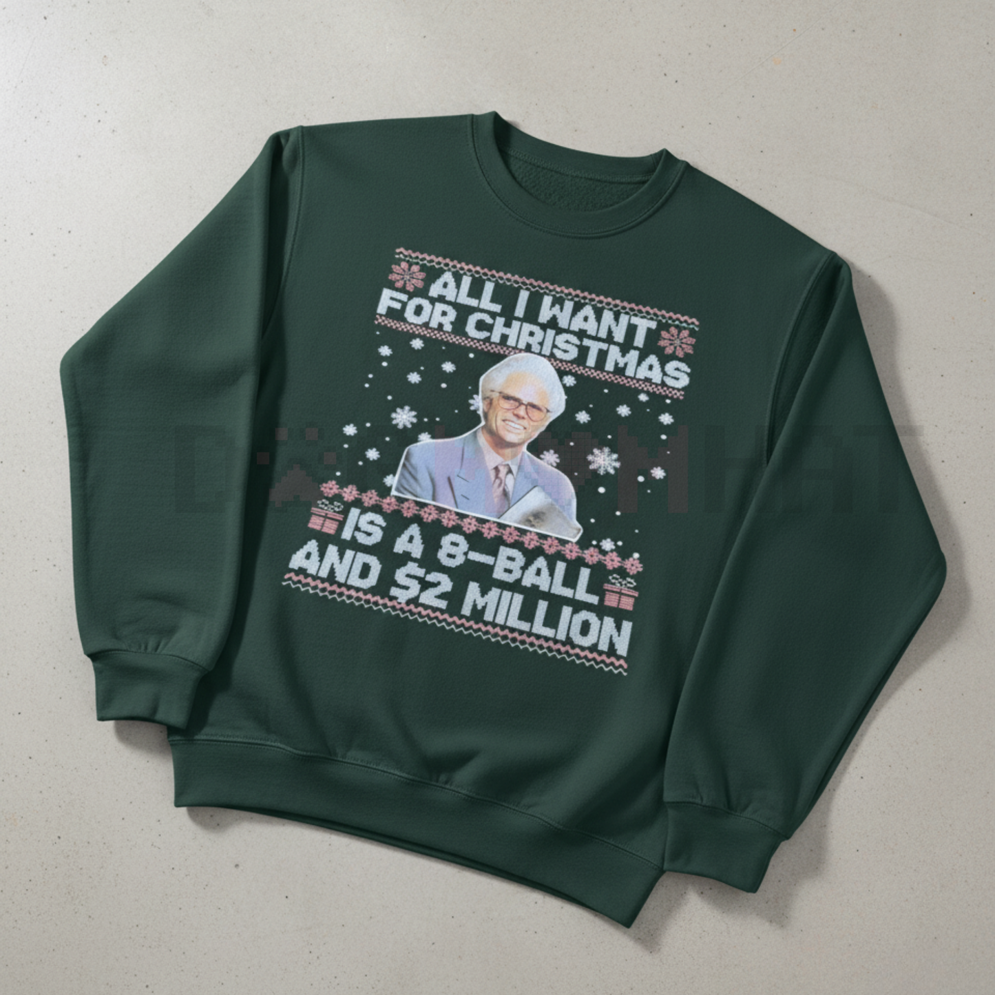 "Big Wish & $2 Million" Funny Christmas Sweatshirt