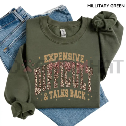 Leopard Expensive Difficult And Talks Back Sweatshirt - Funny Sarcastic Mama Crewneck