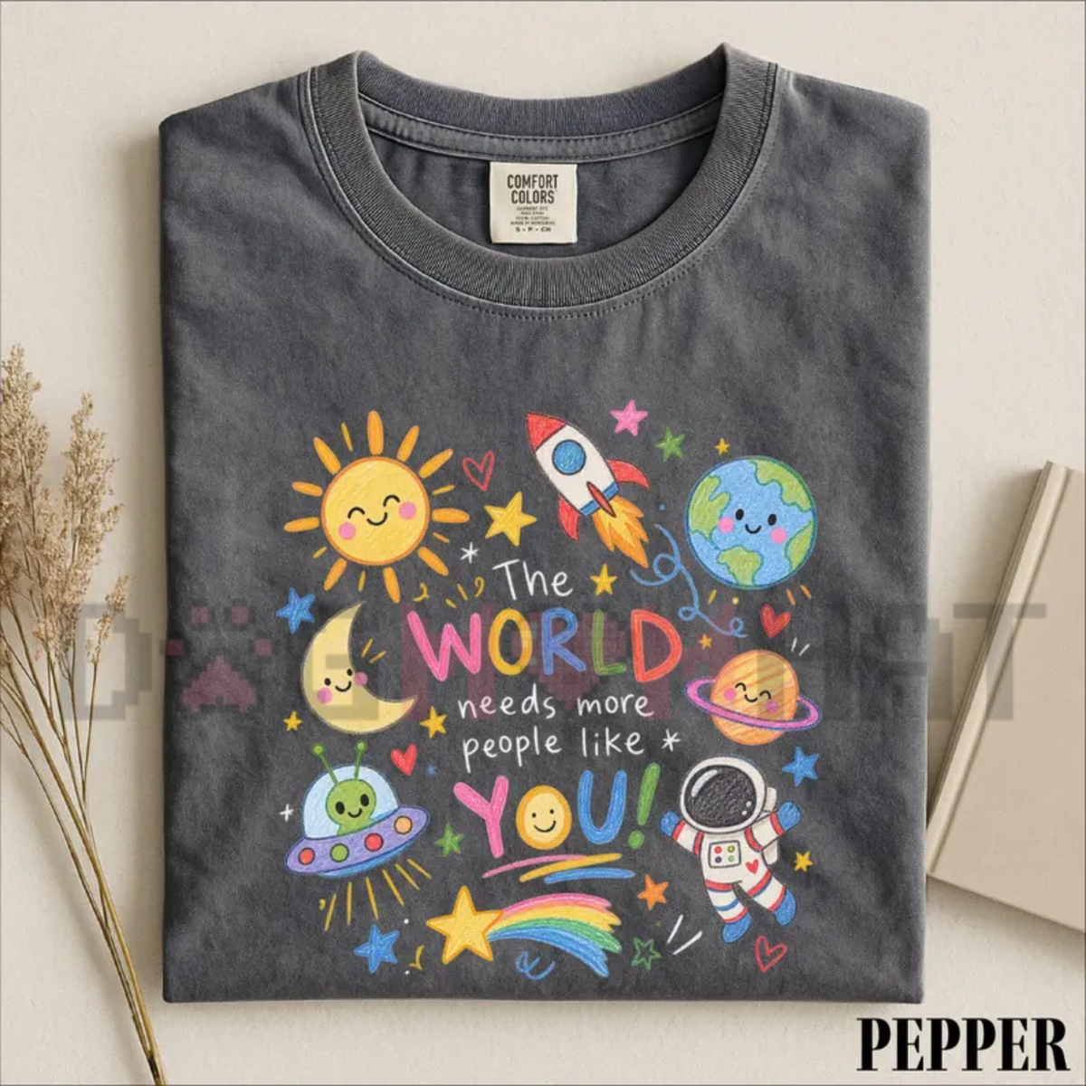 "The World Needs More People Like You" Kindness Space Graphic T-Shirt