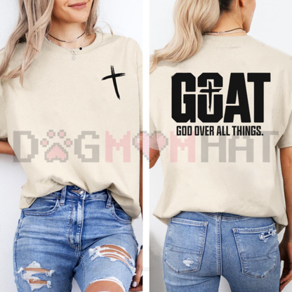 G.O.A.T. God Over All Things Graphic Tee - Jesus Faith Acronym Pure Cotton Christian Unisex T-Shirt