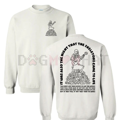 The Night That The Skeletons Came To Life' Unisex Sweatshirt