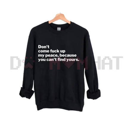 "My Peace" Unisex Sweatshirt – Inspirational Slogan Crewneck