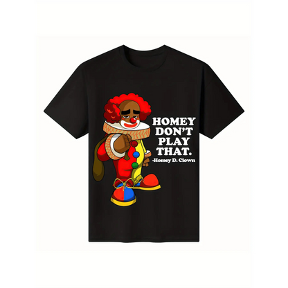 "Payeah Homey, Don't Play with That Joker" T-Shirt - Pop Culture Mashup Tee