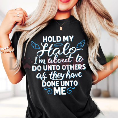 "Hold My Halo" Funny Christian T-Shirt - Faith Humor Quote Graphic Tee