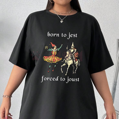 "Born to Jest Forced to Joust" Medieval Meme T-Shirt