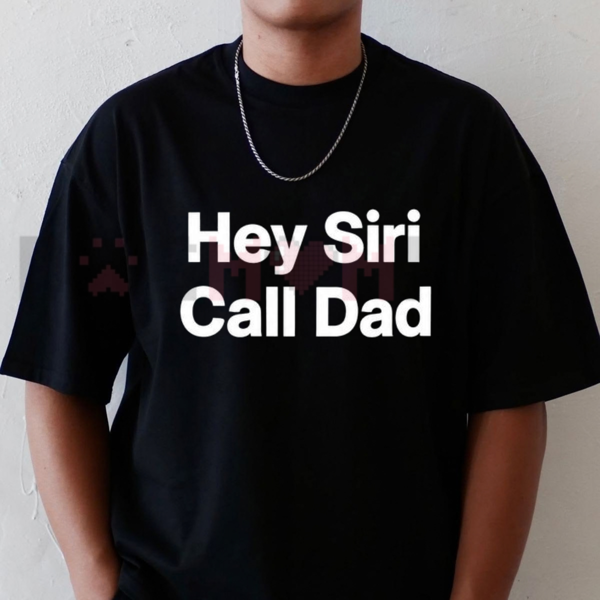 Hey Siri Call Dad Funny Graphic T-Shirt