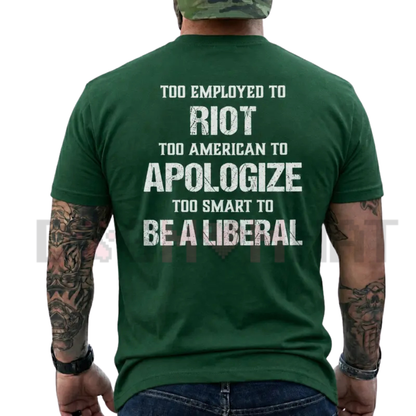 Too Employed Too American Heavyweight T-Shirt - Sarcastic Back Print Tee