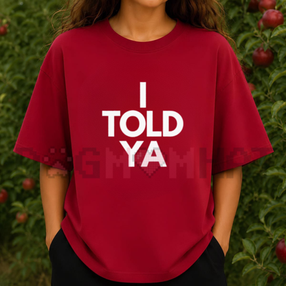 "I Told Ya" Challengers Movie Inspired Graphic T-Shirt