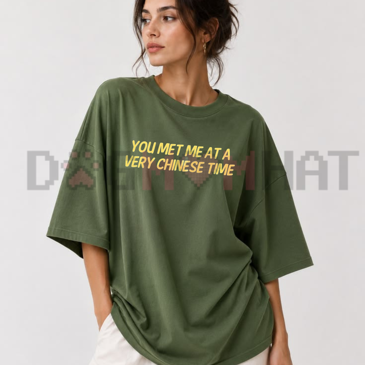 You Met Me at a Very Chinese Time Parody Graphic T-Shirt