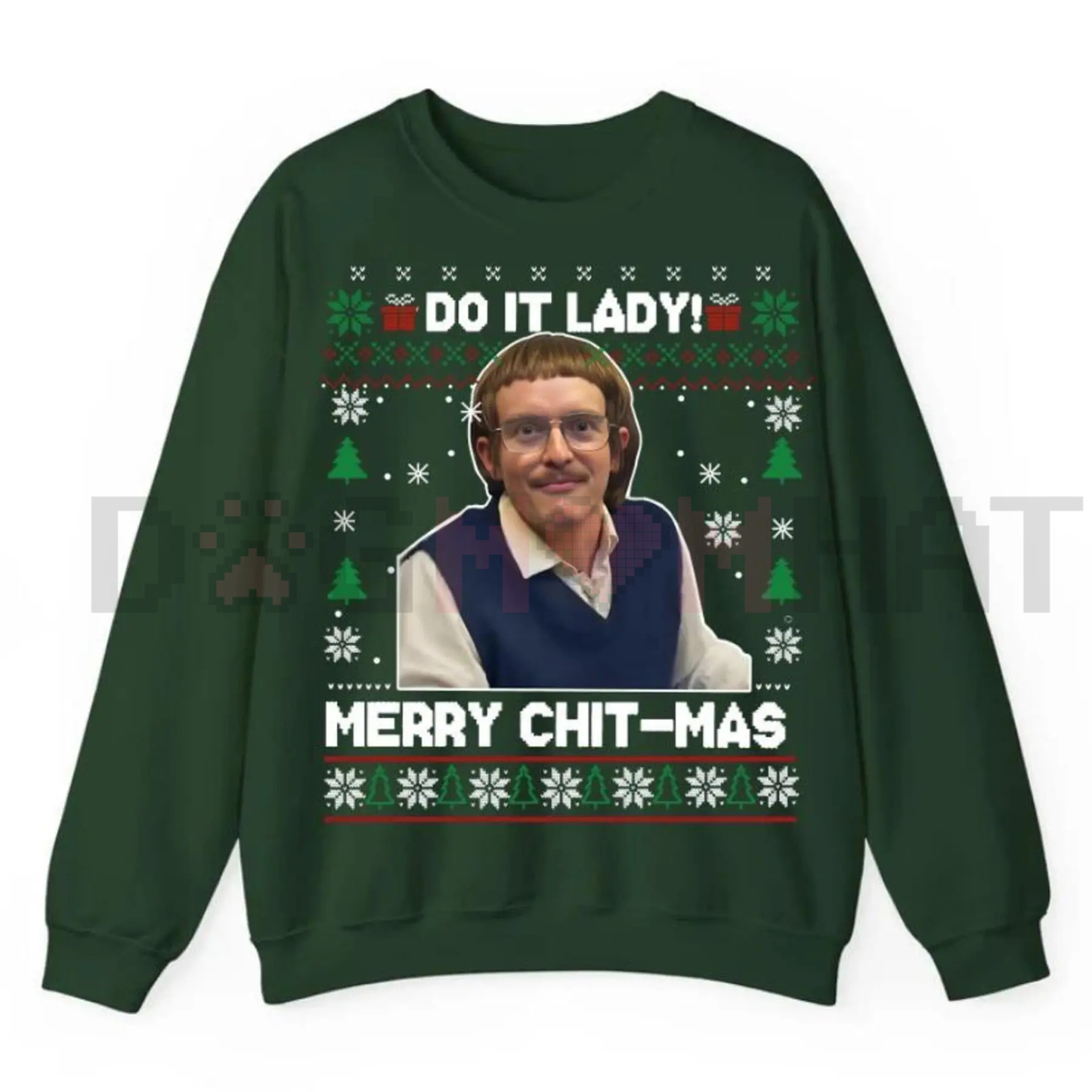 "Do It Lady" Ugly Christmas Sweatshirt