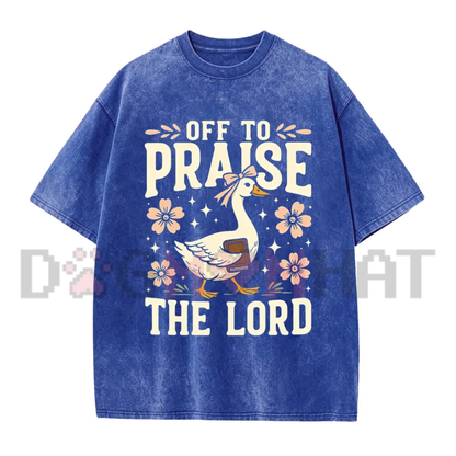 "Off to Praise the Lord" Funny Christian Goose Graphic T-Shirt