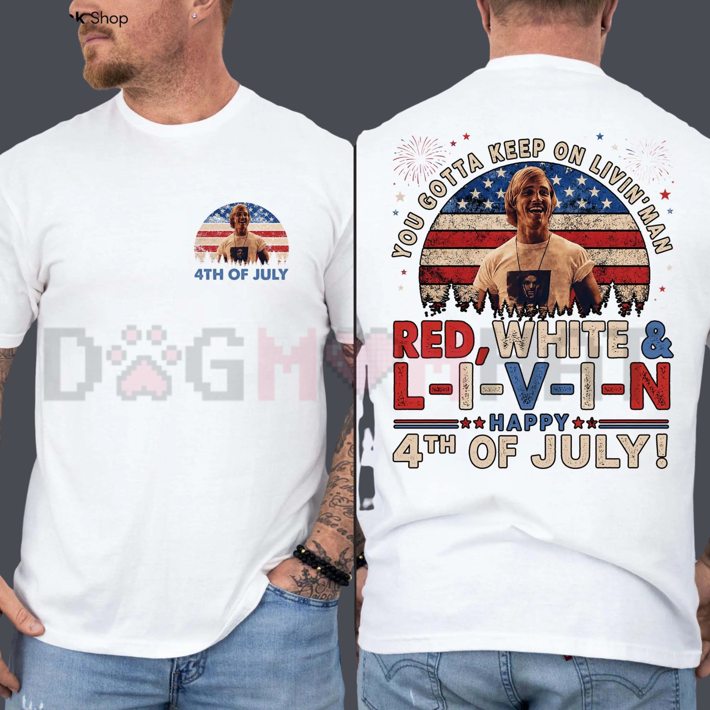You Gotta Keep On Livin' 4th Of July T-Shirt