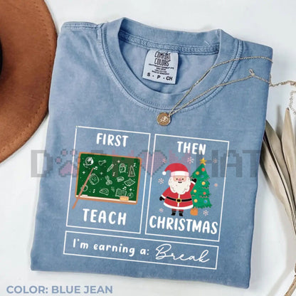 School Psychologist Xmas Gift Tee – Comfort Colors® 'Earning A Break' Special Education Apparel