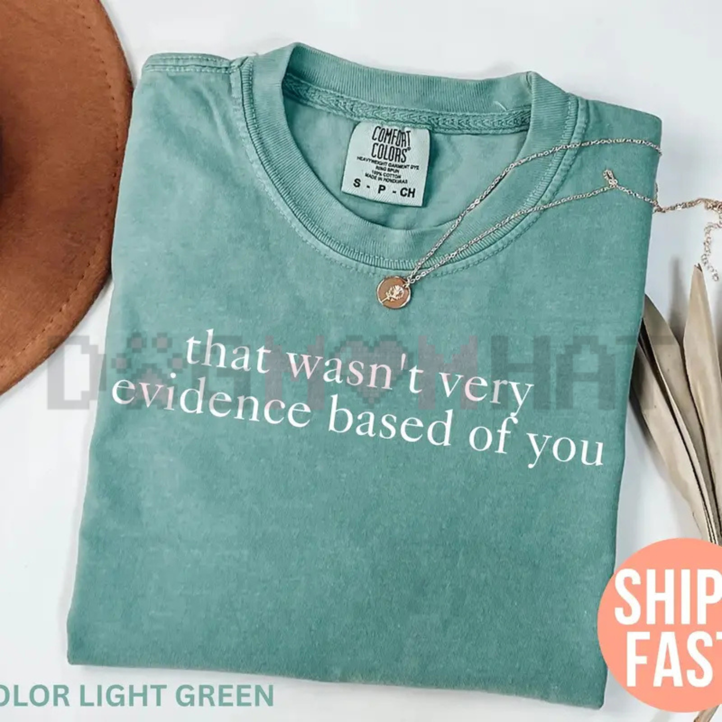 "That Wasn't Very Evidence-Based Of You" T-Shirt