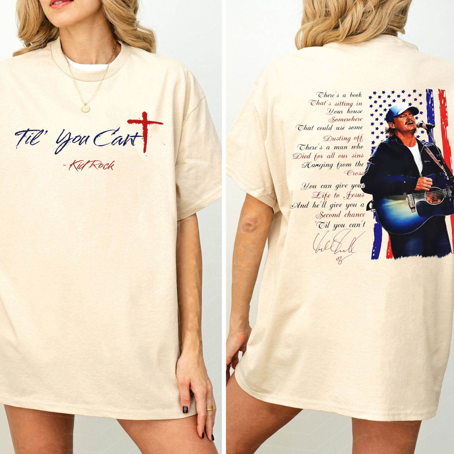 "Til You Can't" Kid Rock 2-Sided Lyric Shirt