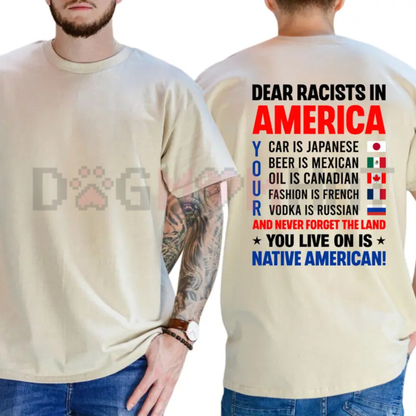 Dear Racists In America T-Shirt - Social Justice Statement Tee
