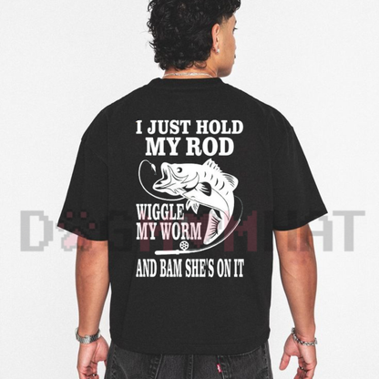 I Just Hold My Rod Funny Fishing Graphic T-Shirt